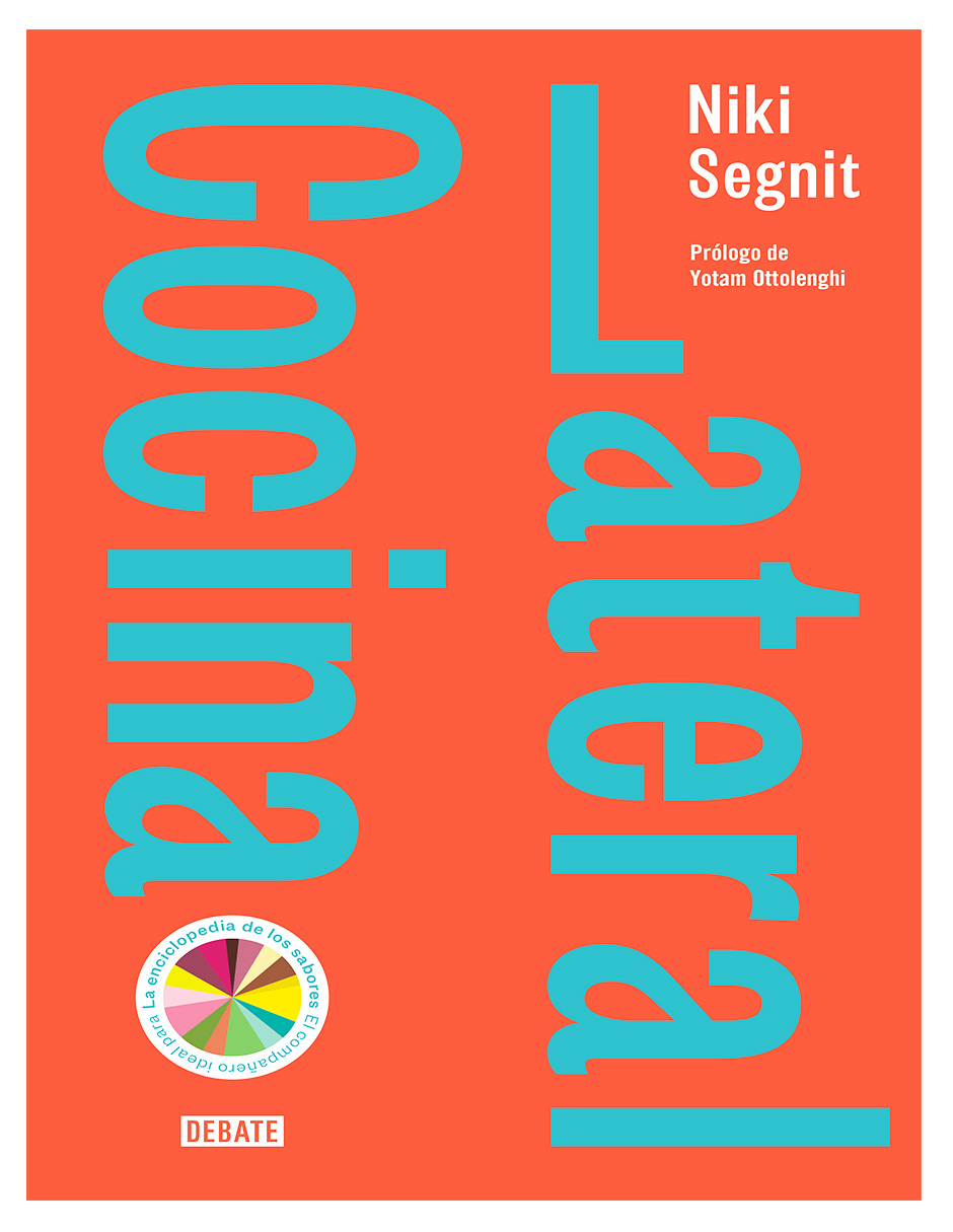 Libro Cocina Lateral  Editorial Debate Autor  Niki Segnit