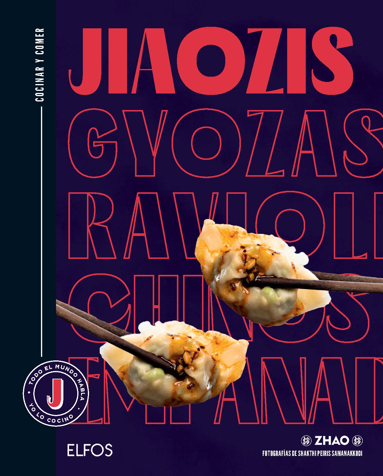 Jiaozis, Gyozas, Raviolis Chinos, Empanadillas. Cocinar Y Comer La Taverne Y Shakthi Elfos Pasta Dura