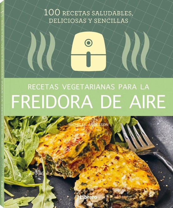 Foto 2 pulgar | Recetas Vegetarianas con Freidora de Aire Michelle Anderson Librero Tapa Blanda