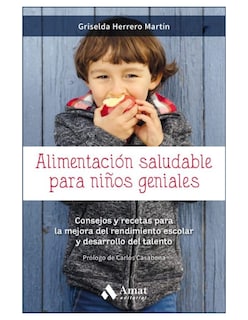 Foto 1 | Alimentacion Saludable Para Niños Geniales Griselda Herrero Martin Amat Tapa Blanda