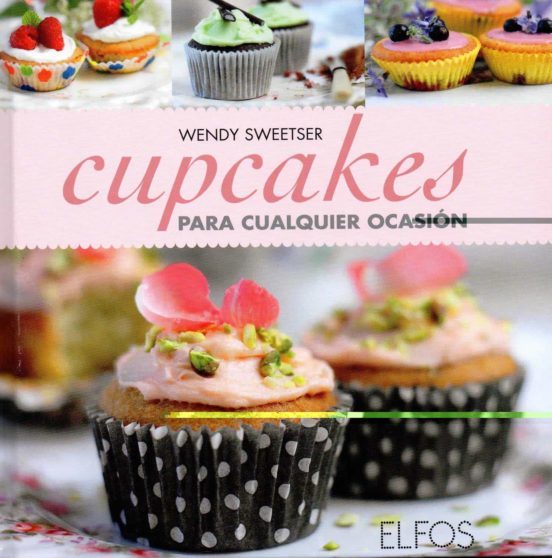 Cupcakes Para Cualquier Ocasión Wendy Sweetser Blume Pasta Dura