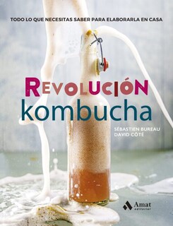 Foto 1 | Revolucion Kombucha David Cote Y Sebastien Bureau Amat Tapa Blanda
