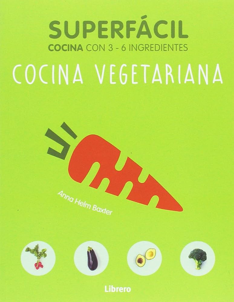 Cocina Vegetariana Superfacil Anna Hehul Librero Tapa Blanda