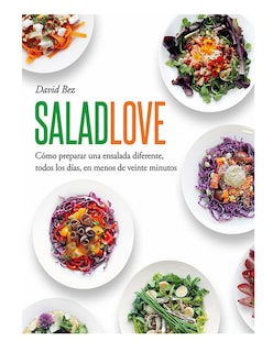 Foto 1 | Salad Love – 260 Recetas De Ensaladas Irresistibles Para Todo El Año