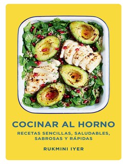 Foto 1 | Libro 📚 Cocinar Al Horno: Recetas Sencillas, Saludables, Sabrosas Y Rápidas 🍽️ Autor: Rukmini Iyer Ediotorial