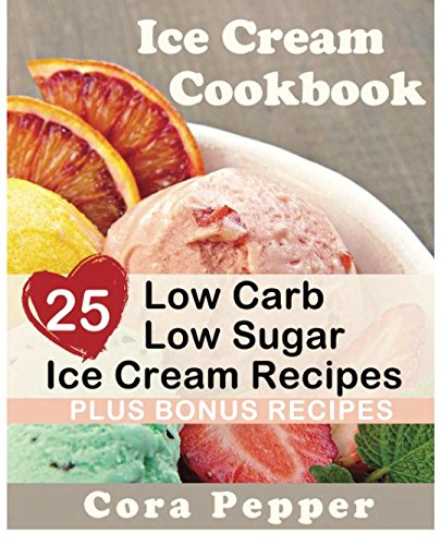 Foto 2 pulgar | Libro De Cocina Genérica Ice Cream: 25 Recetas Bajas En Carbohidratos Y Sin Azúcar - Venta Internacional.