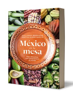 Foto 3 | Libro México En La Mesa: Diez Alimentos Que Conquistaron El Mundo Autores: Martha Elena García & Guillermo Bermúdez |