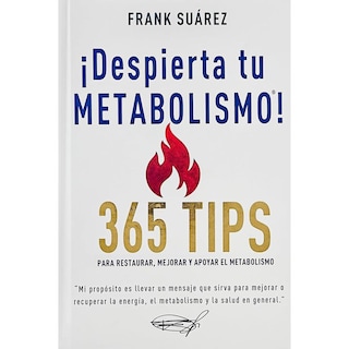 Foto 1 | ¡Despierta tu Metabolismo! 365 Tips para Restaurar Mejorar y Apoyar el Metabolismo