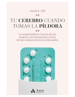 Foto 1 | Tu Cerebro Cuando Tomas La Pildora Sarah Hill Amat Tapa Blanda