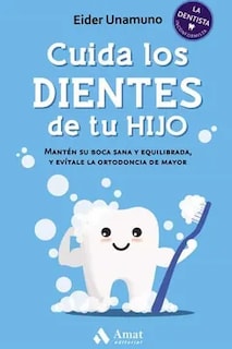Foto 1 | Libro Cuida Los Dientes de tu Hijo Eider Unamuno Amat