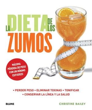 La Dieta De Los Zumos Christine Bailey Blume Tapa Blanda $325