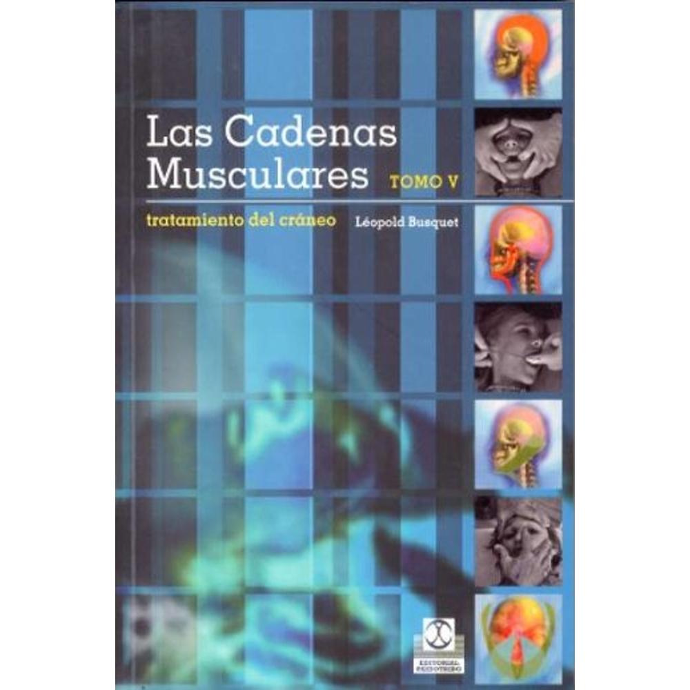 Cadenas Musculares, Las (tomo V). Tratamiento Del Cráneo (color)