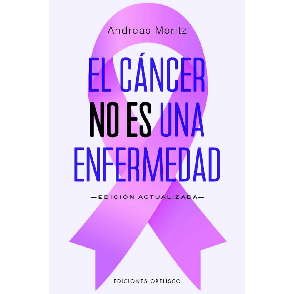 El Cáncer No Es Una Enfermedad