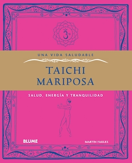 Foto 1 | Taichi Mariposa. Vida Saludable Martin Faulks Blume Tapa Blanda