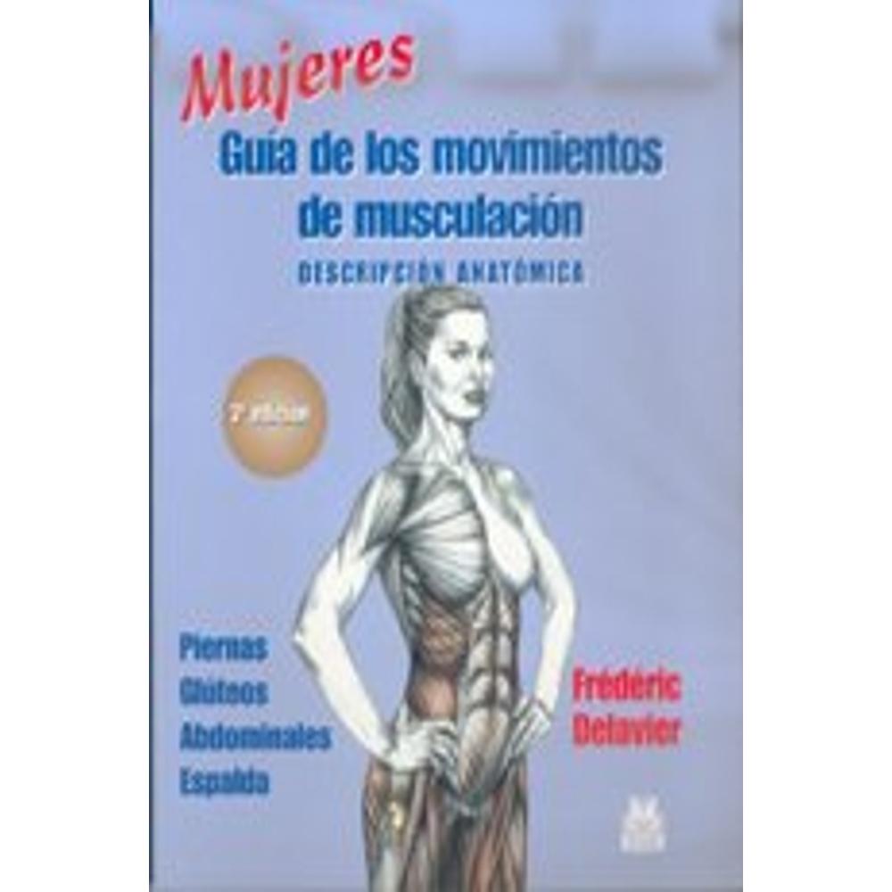 Foto 1 | Mujeres. Guía De Los Movimientos De Musculación -descripción Anatómica- (color)