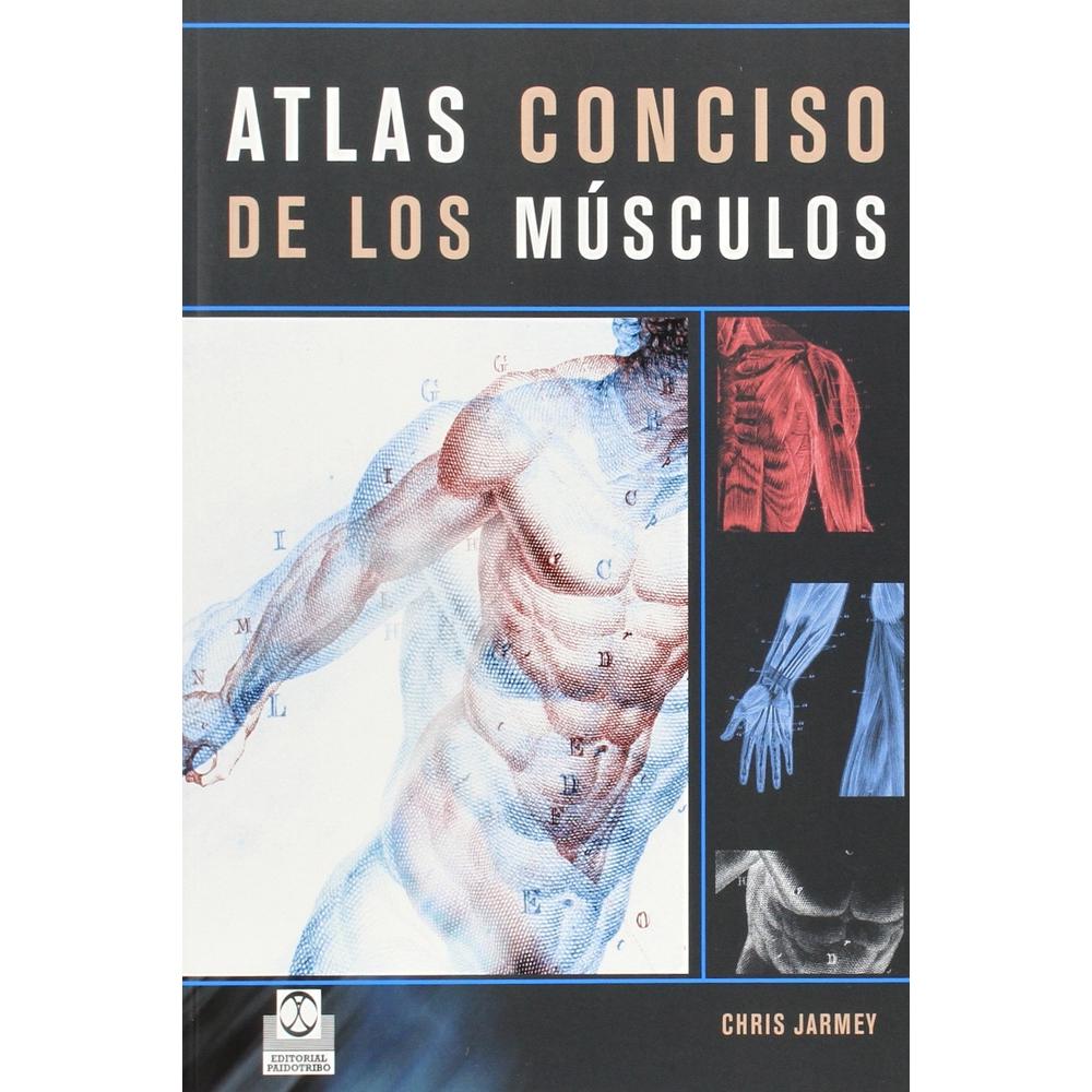 Atlas Conciso De Los Músculos (color)