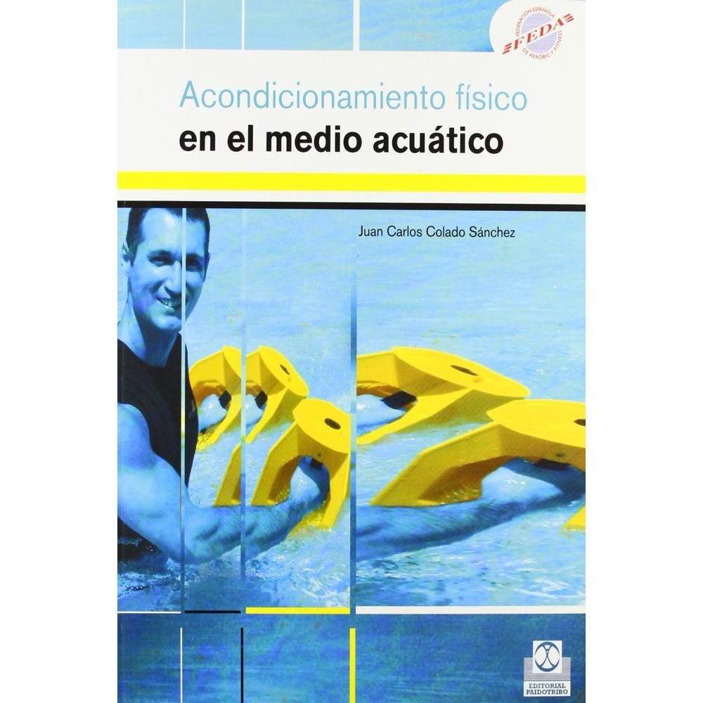 Acondicionamiento Físico En El Medio Acuático (color)