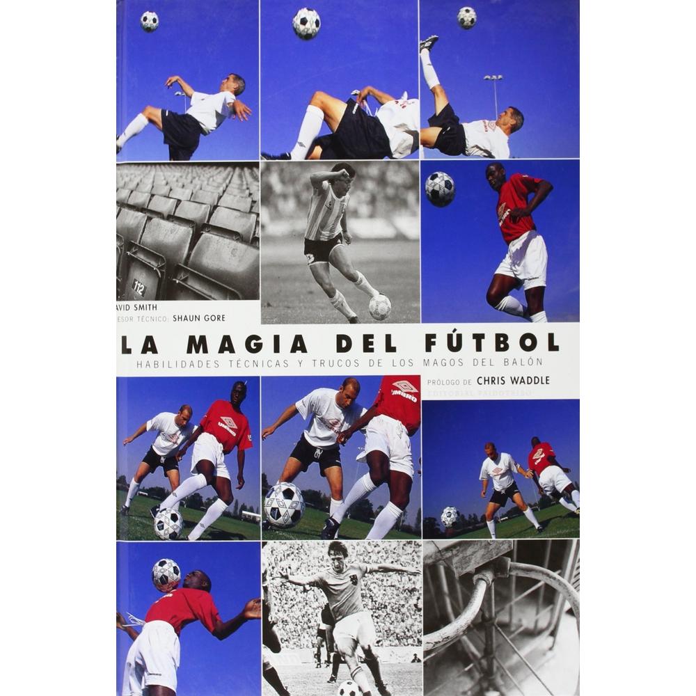 Foto 2 pulgar | Magia Del Fútbol. Habilidades Técnicas,la (cartoné Y Cuatricromía)