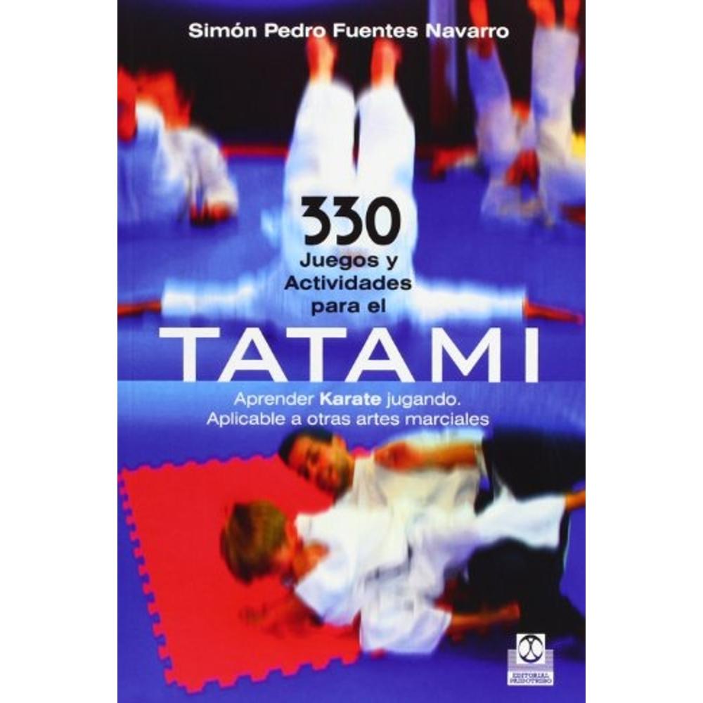 330 Juegos Y Actividades Para El Tatami