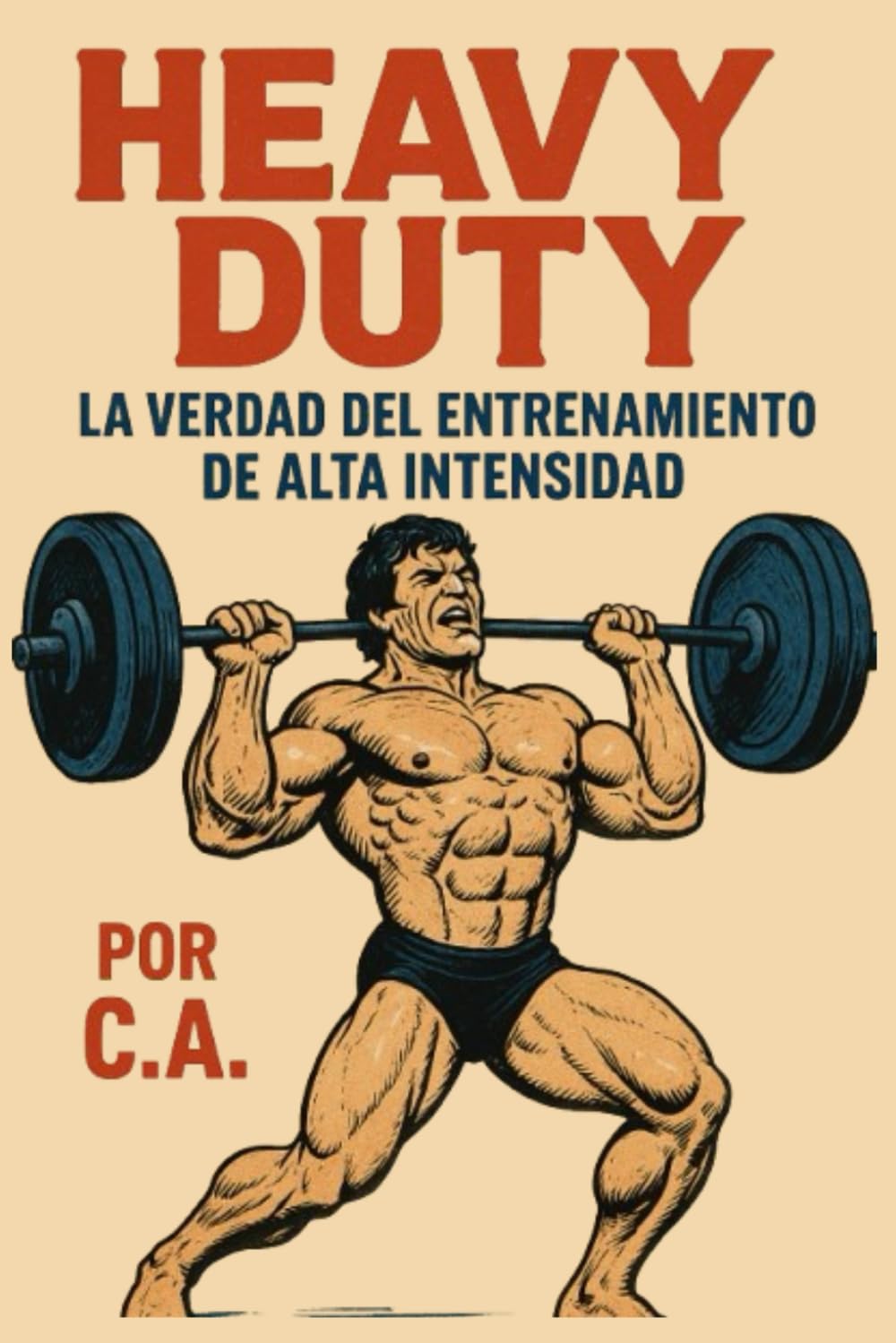 Libro Heavy Duty: La Verdad Del Entrenamiento De Alta Intensidad - Venta Internacional.