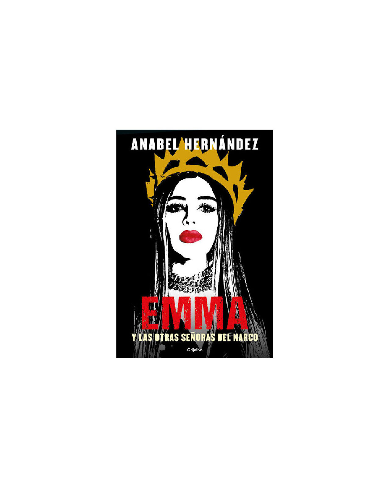 Foto 1 | Emma Y Las Otras Señoras Del Narco