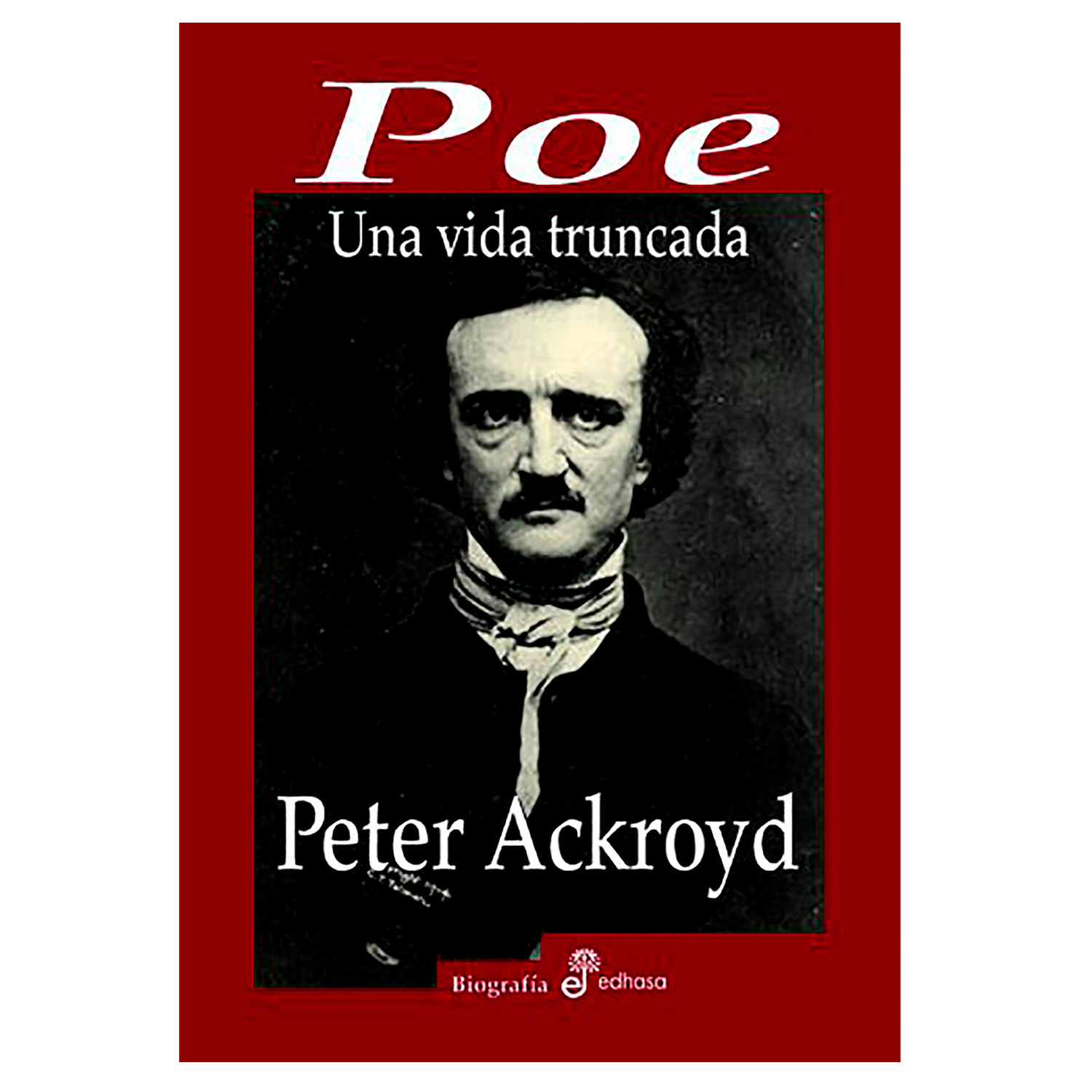 Libro Poe Una Vida Truncada Edhasa Pasta Dura color Rojo