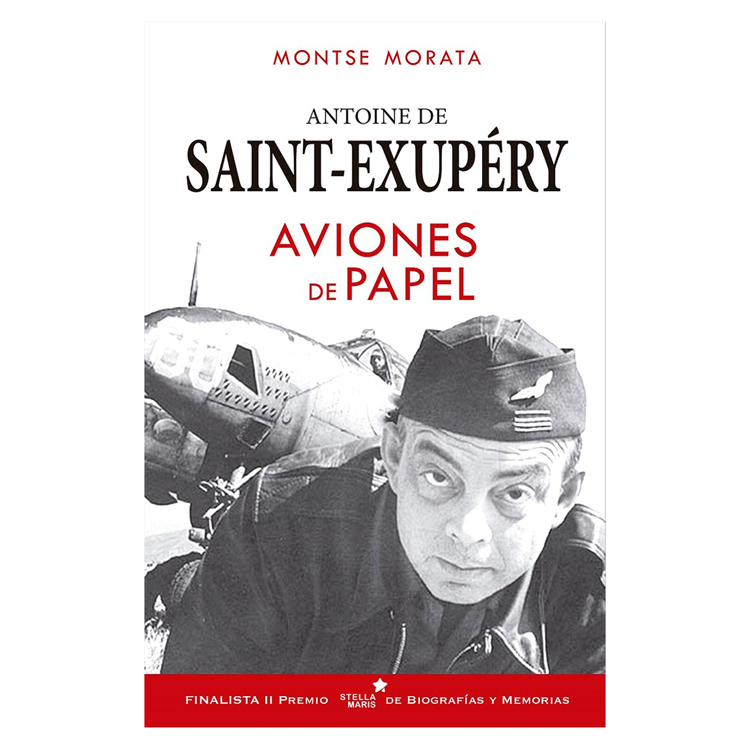 Antoine De Saint Exupéry:  Aviones De Papel Stella Maris Rústica Con Solapas Blanco