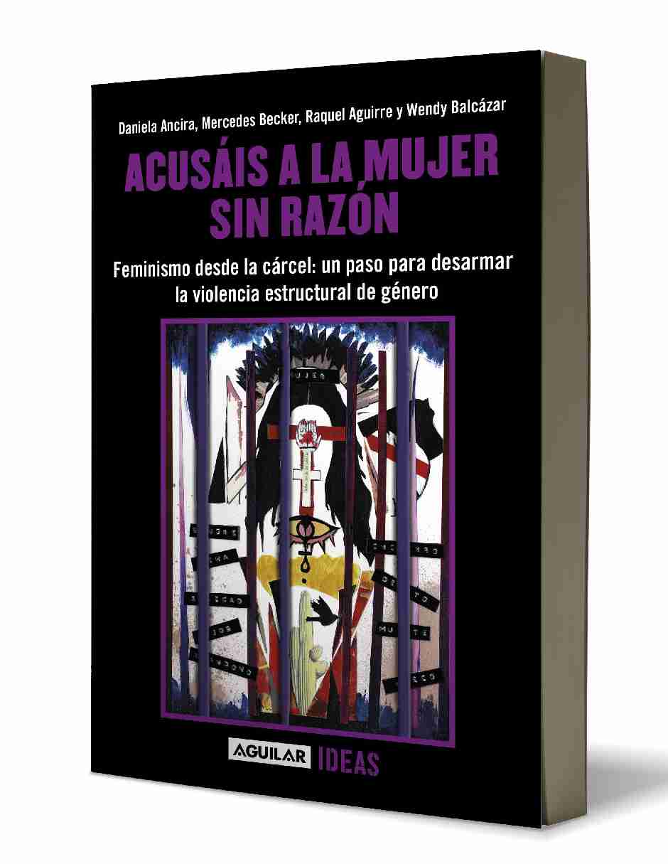 Foto 3 | Acusáis A La Mujer Sin Razón Editorial Aguilar , Autor Wendy Balcazar | Raquel Aguirre | Mercedes Becker | Daniela An