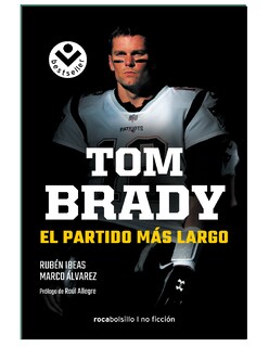 Foto 1 | Tom Brady. El Partido Más Largo