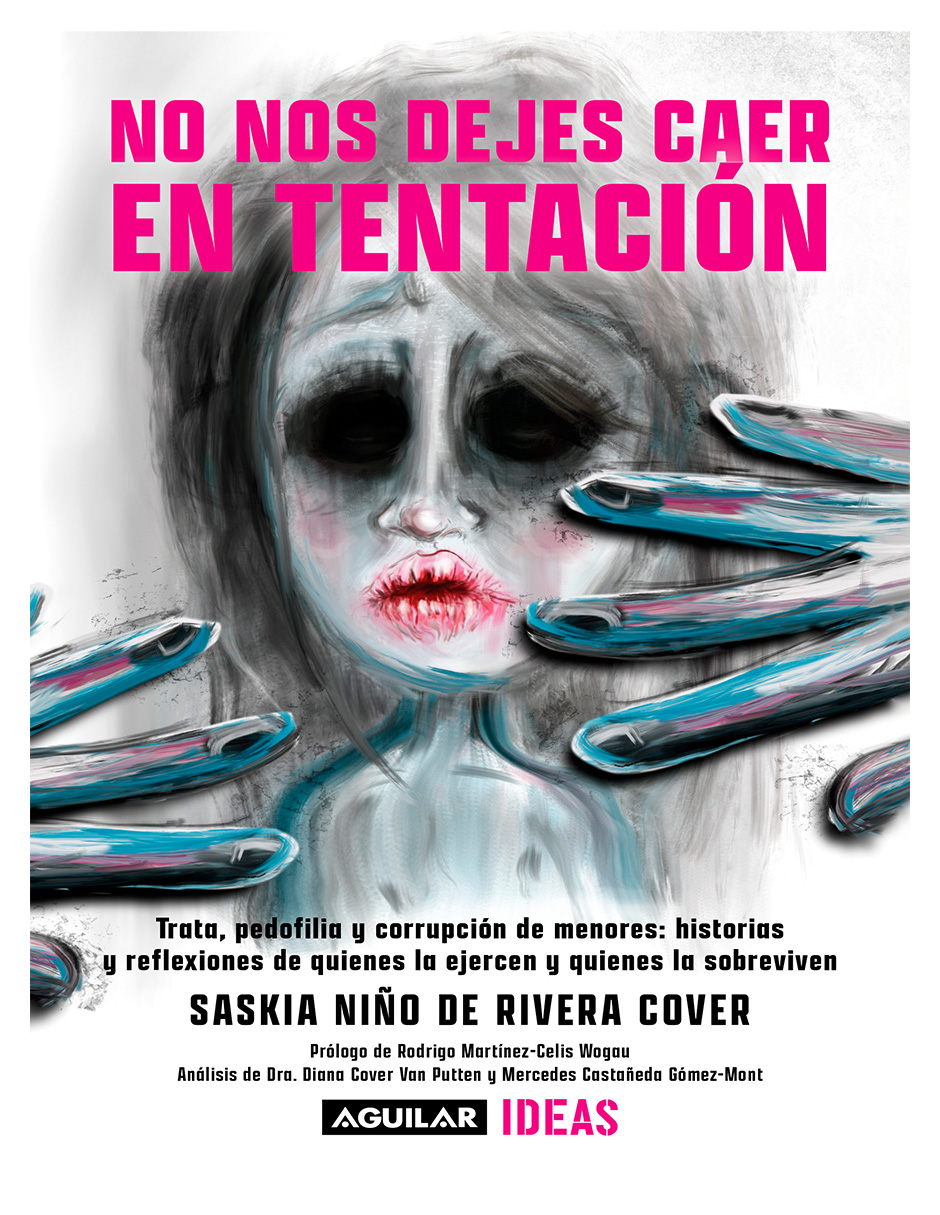 Libro No Nos Dejes Caer En Tentación Editorial Aguilar Saskia Niño De Rivera Cover