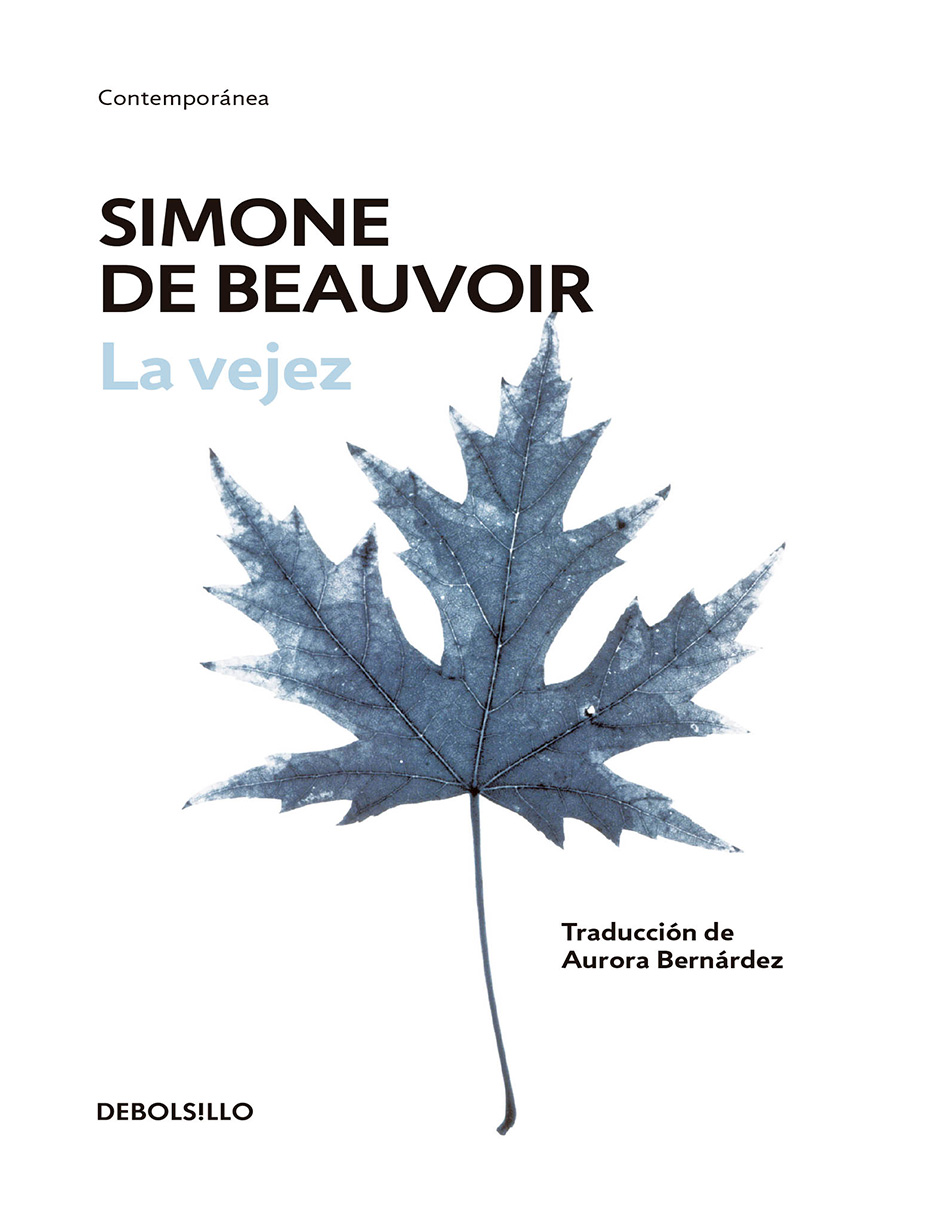 Libro La Vejez Editorial Debolsillo Autor  Simone De Beauvoir