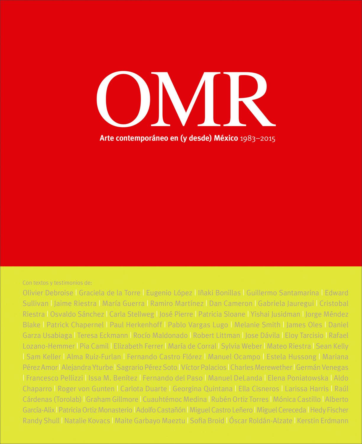 Omr. Arte Contemporáneo En (y Desde) México 1983-2015