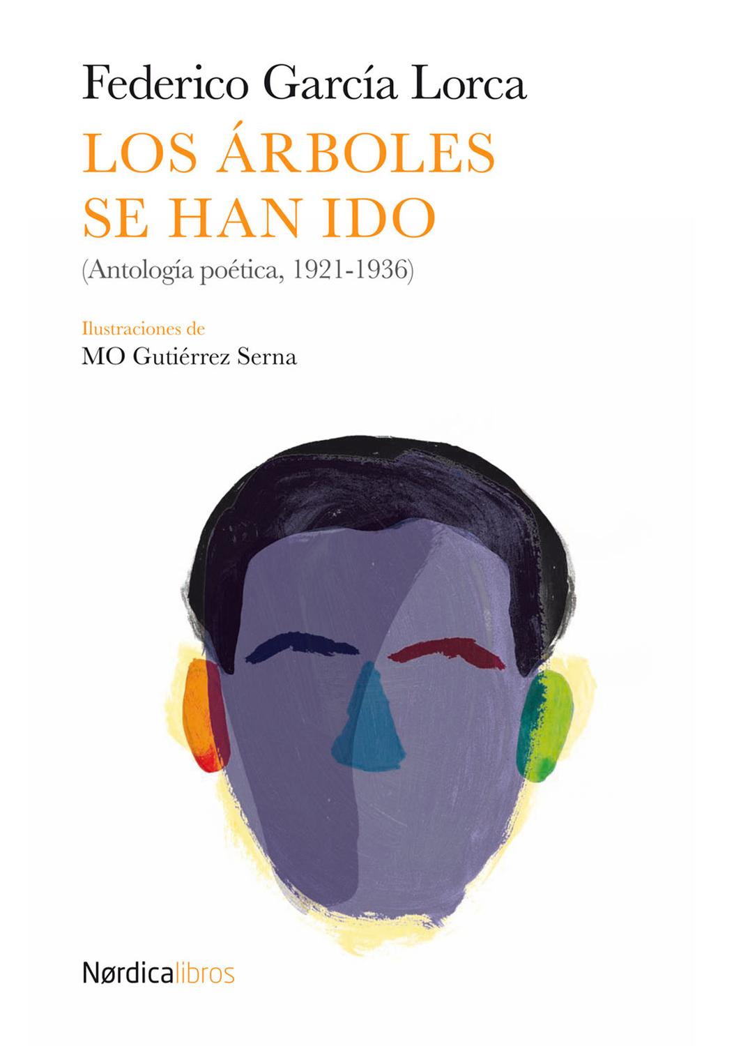 Foto 1 | Árboles Se Han Ido, Los. Antología Poética, 1921-1936)