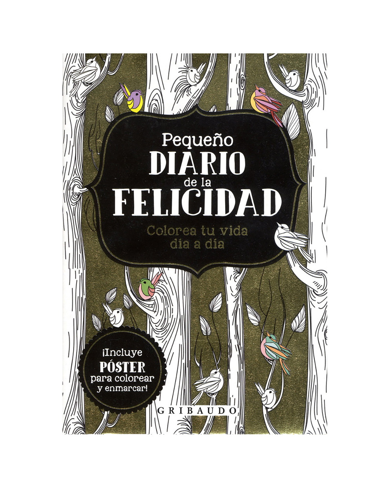 Foto 1 | Pequeño Diario De La Felicidad. Colorea Tu Vida Día A Día (incluye Póster Para Colorear Y Enmarcar)