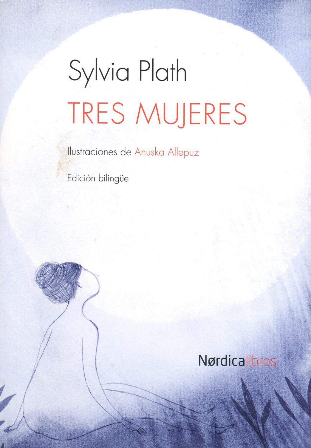 Tres Mujeres (edición Bilingüe)