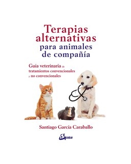 Foto 1 | Terapias Alternativas Para Animales De Compañía. Guía Veterinaria De Tratamientos Convencionales Y N