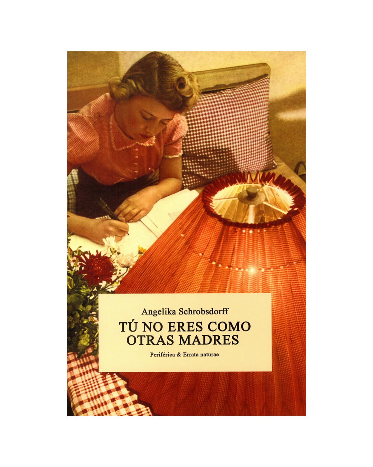 Tú No Eres Como Otras Madres $685