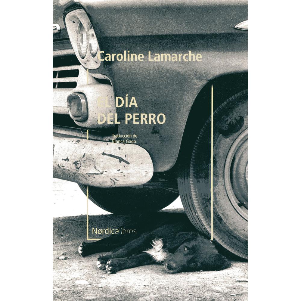 Foto 2 pulgar | Libro El Día Del Perro Autor Caroline Lamarche