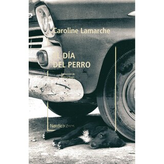 Foto 1 | Libro El Día Del Perro Autor Caroline Lamarche