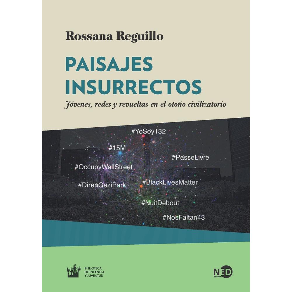 Foto 2 pulgar | Libro Paisajes Insurrectos. Jóvenes, Redes y Revueltas en el Otoño Civilizatorio. Autor varios. NED ediciones