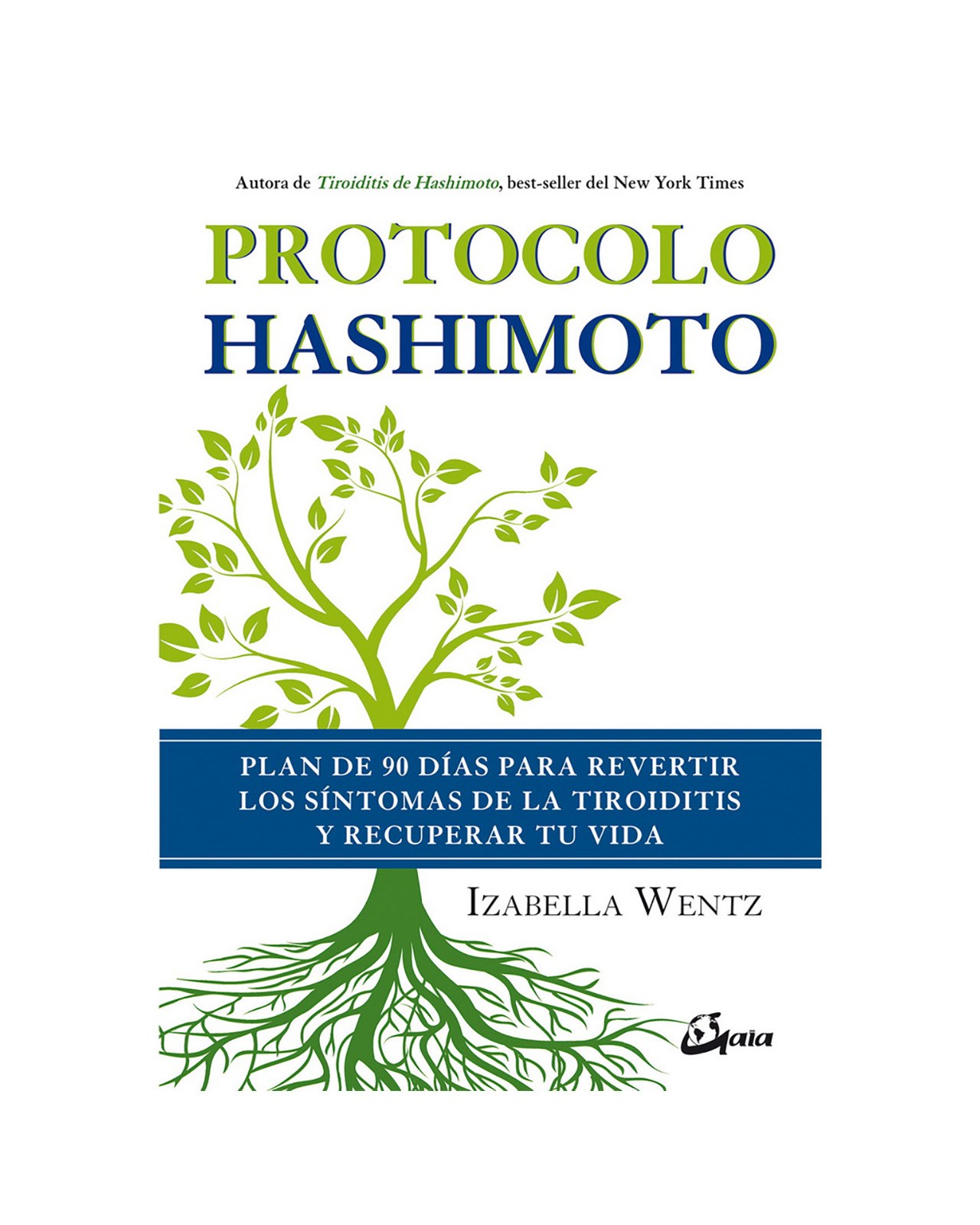 Foto 1 | Protocolo Hashimoto. Plan De 90 Días Para Revertir Los Síntomas De La Tiroiditis Y Recuperar Tu Vida
