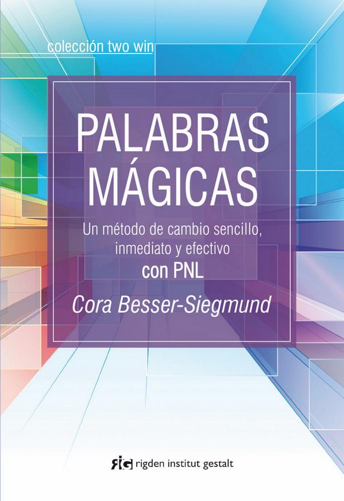 Foto 2 pulgar | Palabras Mágicas. Un Método De Cambio Sencillo, Inmediato Y Efectivo Con Pnl
