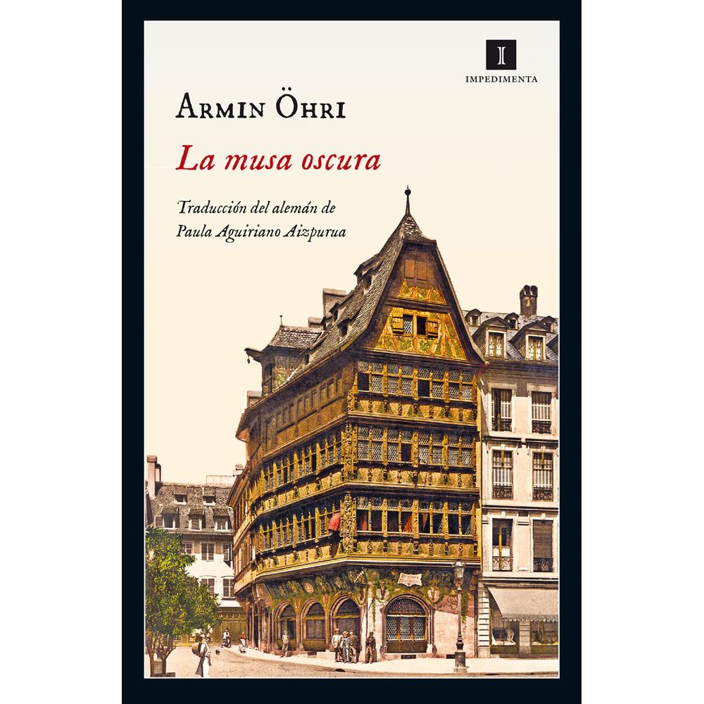 Foto 1 | Libro La Musa Oscura, Armin Öhri. Editorial Impedimenta
