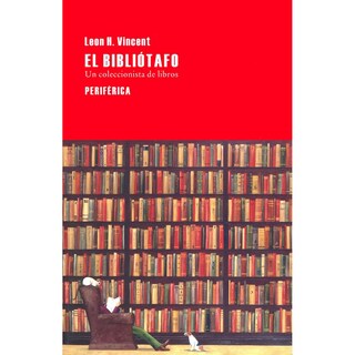 Foto 1 | Libro El Bibliótafo, un Coleccionista De Libros, de Leon H. Vincent. Editorial Periférica