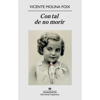 Foto 1 | Libro Con Tal De No Morir Autor Vicente Molina Foix
