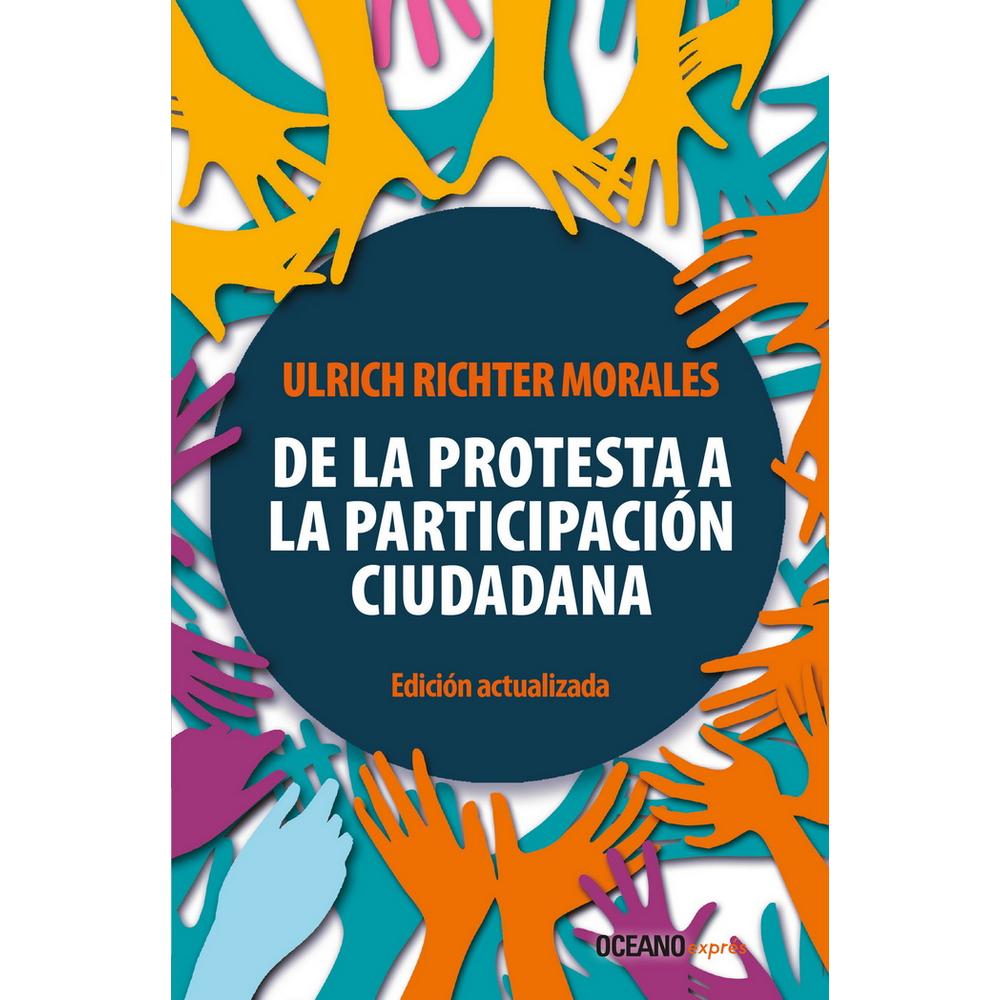 Libro De La Protesta A La Participación Ciudadana (edición Actualizada)