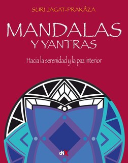 Foto 1 | Mandalas Y Yantras. Hacia La Serenidad Y La Paz Interior