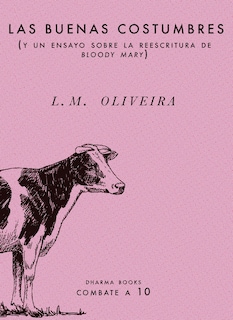 Foto 1 | Buenas Costumbres, Las (y Un Ensayo Sobre La Reescritura De Bloody Mary)