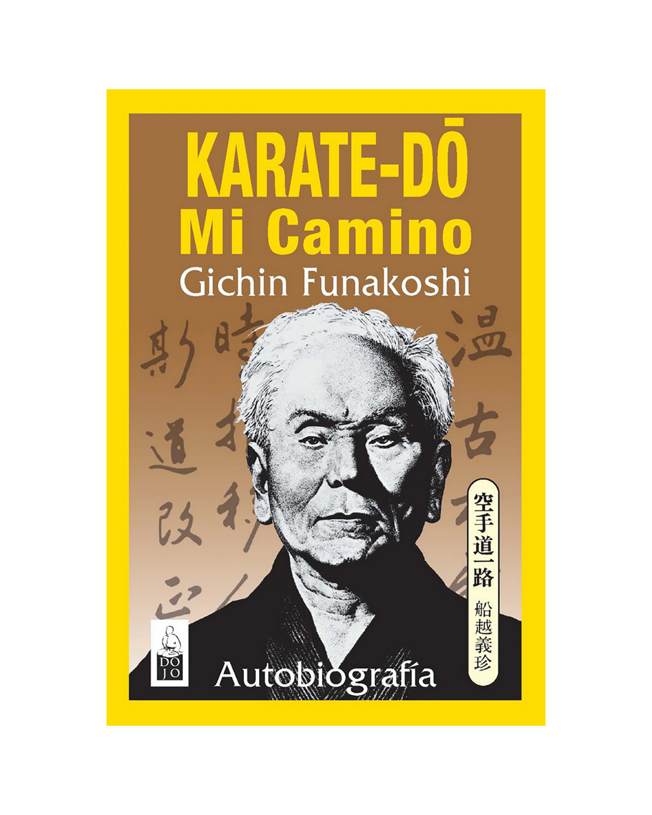 Karate-do, Mi Camino. Autobiografía (nueva Edición)