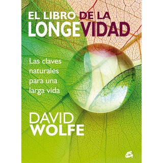 Foto 1 | El Libro de la longevidad, las claves naturales para una vida larga, de David Wolfe. Editorial Gaia
